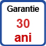 Garantie 30 ani
